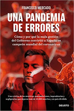 Abrumadores errores durante la pandemia. Jes&uacute;s Salamanca Alonso