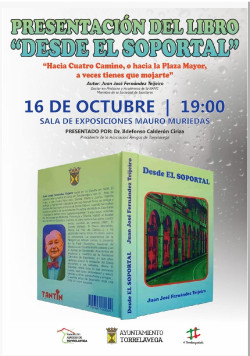 El libro `Desde el Soportal` de Juan Jos&eacute; Fern&aacute;ndez Teijeiro se presentar&aacute; el d&iacute;a 16 en Torrelavega