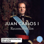 El rey Juan Carlos I pone voz al audiolibro de sus memorias, `Reconciliación`