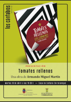 La novela `Tomates rellenos` de Armando Miguel Mart&iacute;n se presenta este martes en la Casa de Cultura de Torrelavega