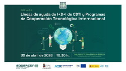 SODERCAN y CDTI ofrecen una jornada sobre ayudas de I+D+i y cooperaci&oacute;n tecnol&oacute;gica internacional